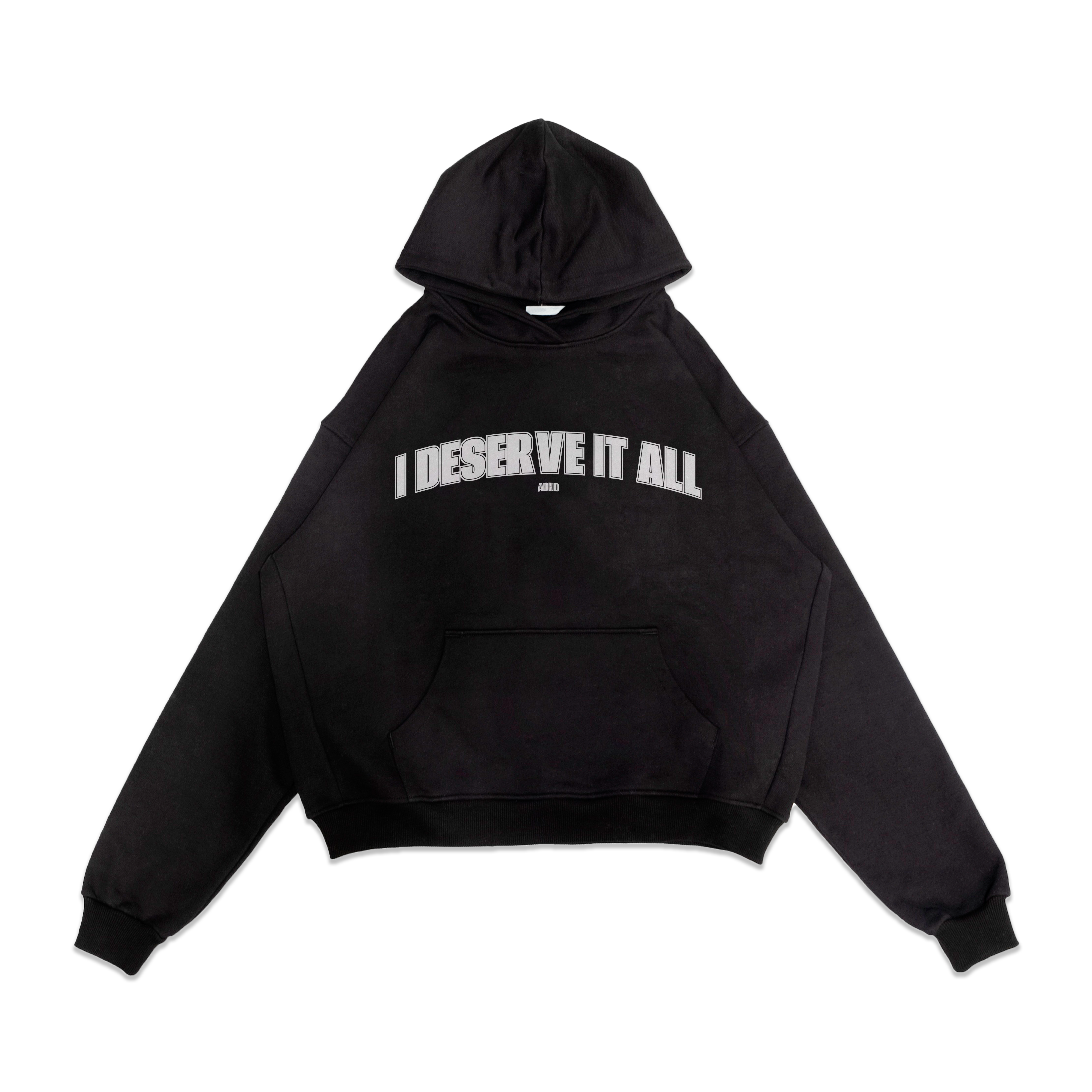 i deserve it all heavyweight oversized v2 hoodie
